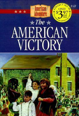 The American Victory by JoAnn A. Grote