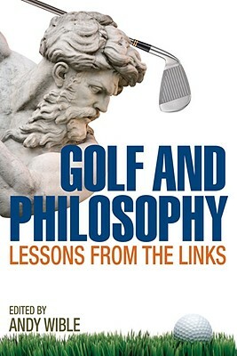 Golf and Philosophy: Lessons from the Links by 
