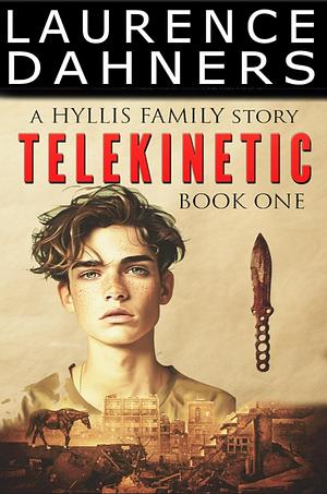 Telekinetic by Laurence E. Dahners