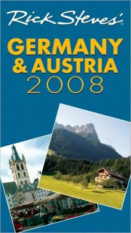 Rick Steves' Germany & Austria by Rick Steves