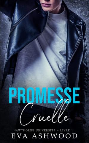 Promesse Cruelle by Eva Ashwood