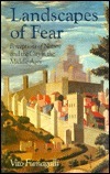Landscapes of Fear: Perception of Nature and the City in the Middle Ages by Vito Fumagalli