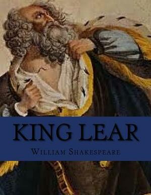 King Lear by William Shakespeare