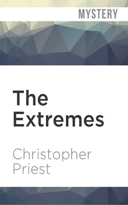 The Extremes by Christopher Priest