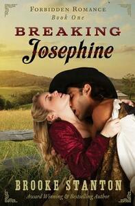 Breaking Josephine by Brooke Stanton