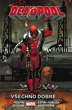 Deadpool 8: Všechno dobré... by Brian Posehn
