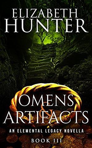 Omens and Artifacts by Elizabeth Hunter