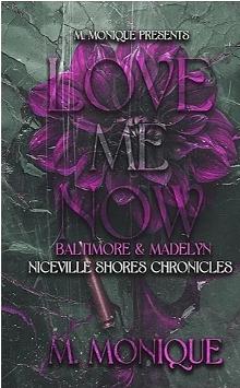 Love Me Now by M. Monique