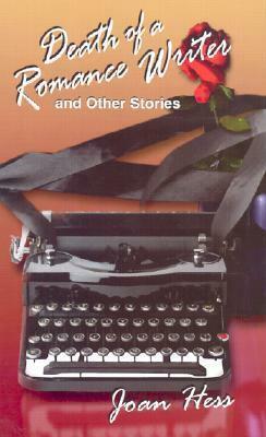 Death of a Romance Writer and Other Stories by Joan Hess