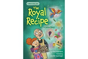 The Royal Recipe: A Purim Story by Elana Rubinstein