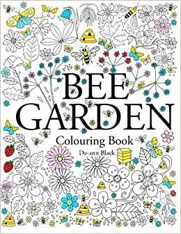 Bee Garden: Colouring Book by De-ann Black