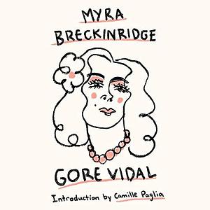 Myra Breckinridge: A Novel by Gore Vidal, Michelle Hendley