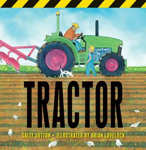 Tractor by Sally Sutton, Robyn Belton