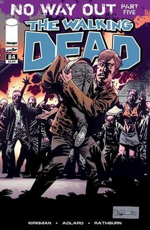 The Walking Dead, Issue #84 by Cliff Rathburn, Robert Kirkman, Charlie Adlard