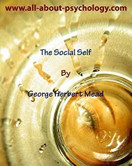 The Social Self by George Herbert Mead
