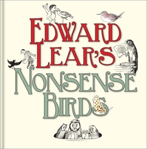 Edward Lear's Nonsense Birds by Edward Lear