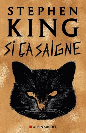 Si ça saigne by Stephen King