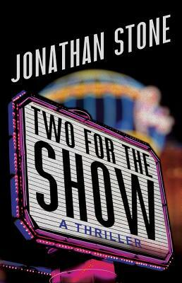 Two for the Show by Jonathan Stone