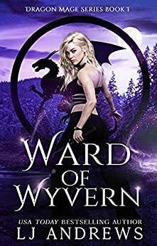 Ward of Wyvern by LJ Andrews