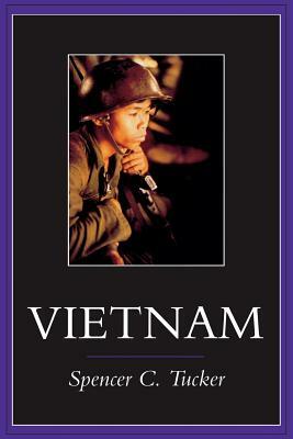 Vietnam by Spencer C. Tucker