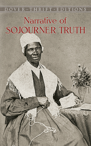 Narrative of Sojourner Truth by Olive Gilbert, Sojourner Truth
