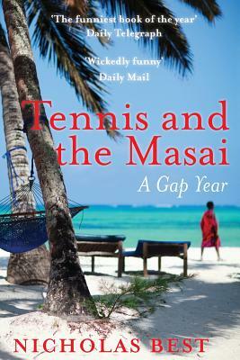Tennis and the Masai by Nicholas Best