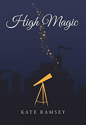 High Magic by Kate Ramsey