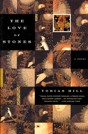 The Love of Stones by Tobias Hill
