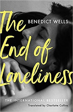 The End of Loneliness by Benedict Wells