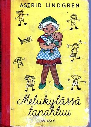 Melukylässä tapahtuu by Astrid Lindgren