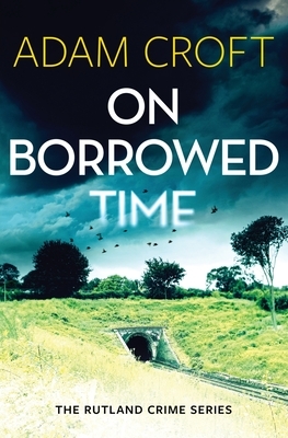 On Borrowed Time by Adam Croft