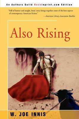 Also Rising by W. Joe Innis