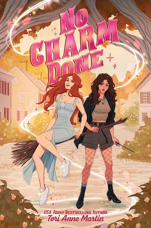 No Charm Done by Tori Anne Martin
