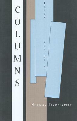 Columns: Track Volume Two by Norman Finkelstein