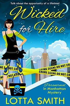 Wicked for Hire by Lotta Smith