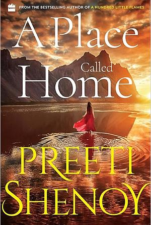 A Place Called Home by Preeti Shenoy