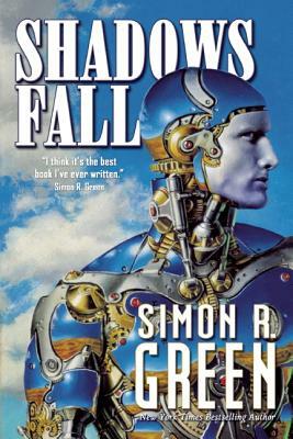 Shadows Fall by Simon R. Green