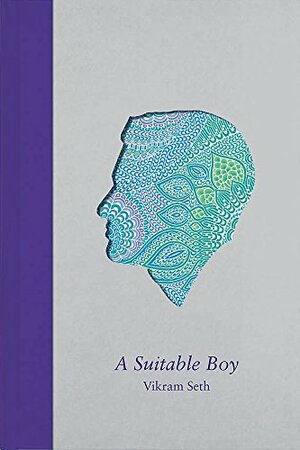 A Suitable Boy by Vikram Seth