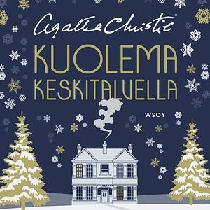 Kuolema keskitalvella by Agatha Christie