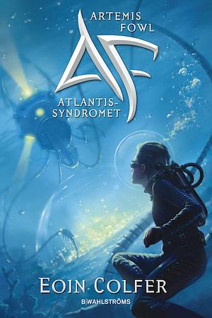 Atlantissyndromet by Eoin Colfer