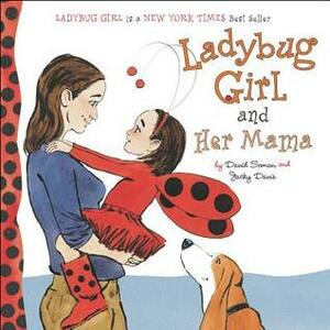 Ladybug Girl and Her Mama by David Soman, Jacky Davis