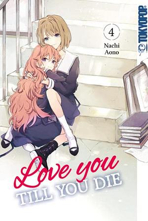 Love you till you die, Vol. 4 by Nachi Aono