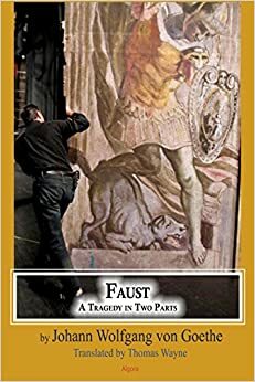 Fairest Faust: A New Translation of Goethe's Faust by Johann Wolfgang von Goethe
