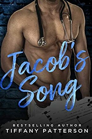 Jacob's Song by Tiffany Patterson