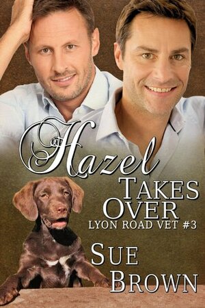 Hazel Takes Over by Sue Brown