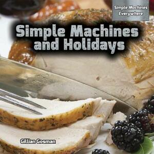 Simple Machines and Holidays by Gillian Gosman