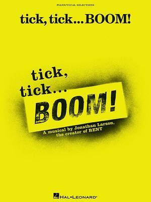 Tick, Tick ... Boom! by Jonathan Larson