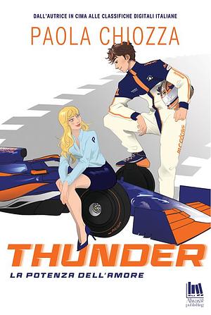 Thunder. La potenza dell'amore by Paola Chiozza