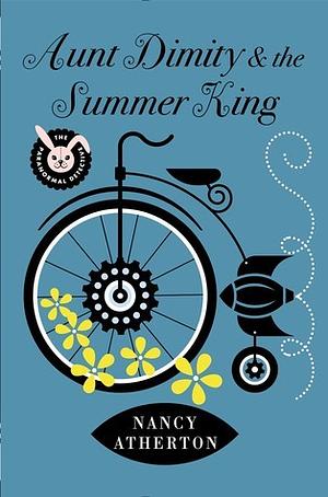 Aunt Dimity and the Summer King by Nancy Atherton