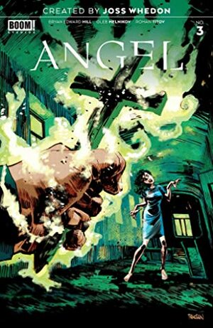 Angel #3 by Dan Panosian, Gabriel Cassata, Joss Whedon, Bryan Edward Hill, Gleb Melnikov